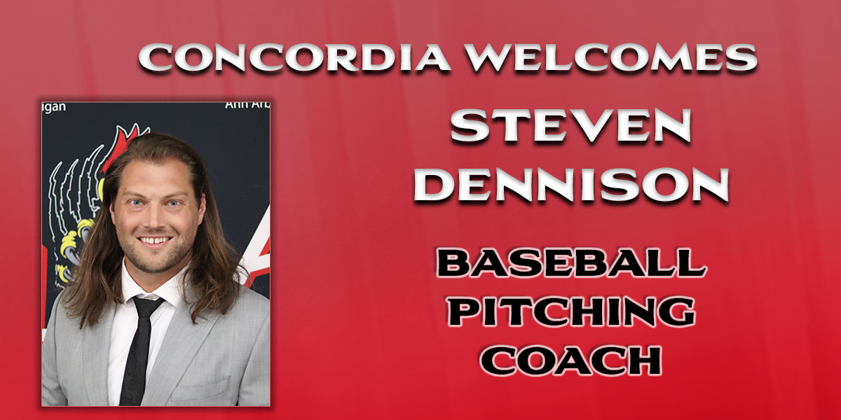 Concordia announces addition of Steven Dennison as Pitching Coach